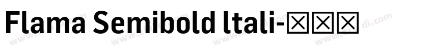 Flama Semibold ltali字体转换 Flama Semibold ltali字体转换